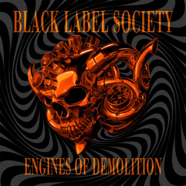 Black Label Society • Engines Of Demolition