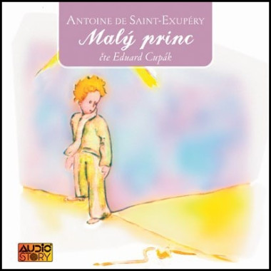 CUPÁK EDUARD • SAINT-EXUPÉRY  MALÝ PRINC