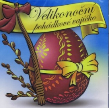 VARIOUS • VELIKONOCNI POHADKOVE VAJICKO