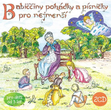 KRTIČKOVÁ HANA • BABIČČINY POHÁDKY A PÍSNIČKY PRO NEJ