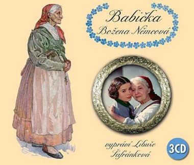 ŠAFRÁNKOVÁ LIBUŠE • NĚMCOVÁ: BABIČKA