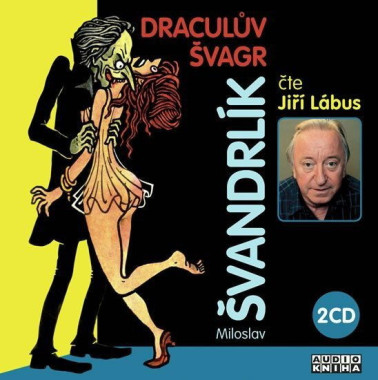 LABUS JIRI • DRACULUV SVAGR (MILOSLAV SVANDRLIK)