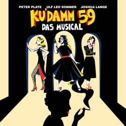 Peter Plate & Ulf Leo Somm • Ku'damm 59 - Das Musical
