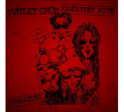 Motley Crue • Greatest Hits