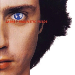 Jarre Jean Michel: • Les Chants Magnétiques / Magnetic Fields
