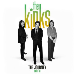 Kinks The: • The Journey - Pt. 3