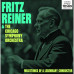 Fritz Reiner, Chicago Symphony Orchestra • Milestones Of A Legendary
