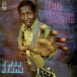 Ebo Taylor • Twer Nyame (HQ)
