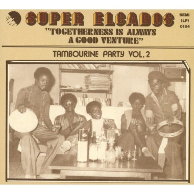 Super Elcados • Togetherness Is Always A Good Venture, Tambourine Party Vol. 2