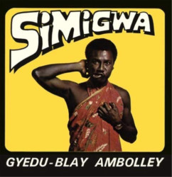Gyedu-Blay Ambolley • Simigwa