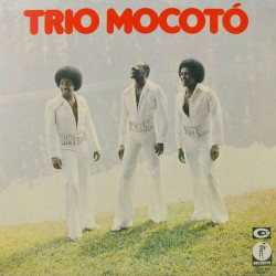 Trio Mocotó • Trio Mocotó
