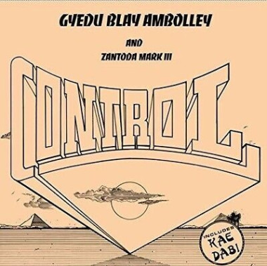 AMBOLLEY, GYEDU-BLAY • CONTROL / WITH ZANTODA MARK III