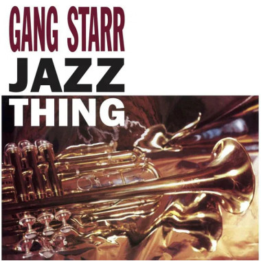 Gang Starr • Jazz Thing