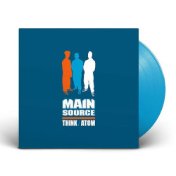 Main Source Think / Atom (Indies Limited Edition Blue Vinyl) • Main Source Think / Atom (Indies Limited Edition Blue Vinyl)