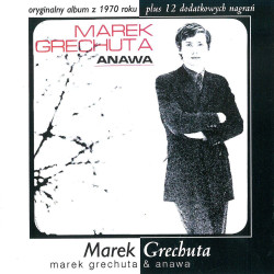 GRECHUTA MAREK & ANAWA • MAREK GRECHUTA & ANAWA