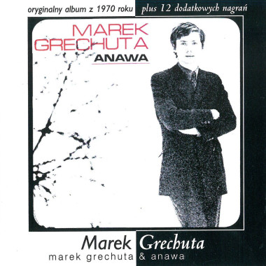 GRECHUTA MAREK & ANAWA • MAREK GRECHUTA & ANAWA