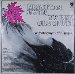 GRECHUTA MAREK • W MALINOWYM CHRUŚNIAKU