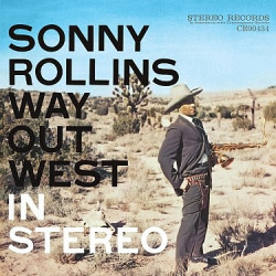 Rollins Sonny: • Way Out West