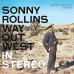 Rollins Sonny: • Way Out West