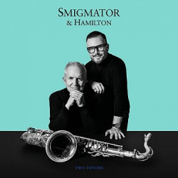 Smigmator/hamilton • Two Tenors