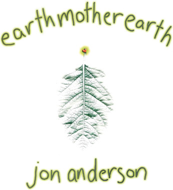 Jon Anderson • Earth Mother Earth