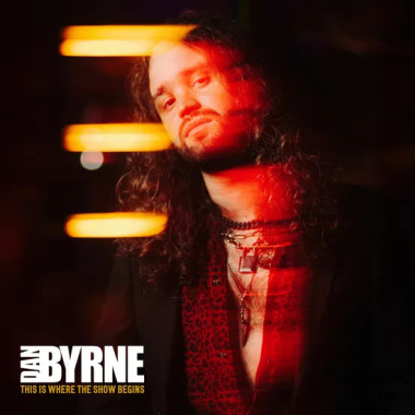 Dan Byrne • This Is Where The Show Begins