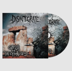 Girish & The Chronicles • Disintegrate