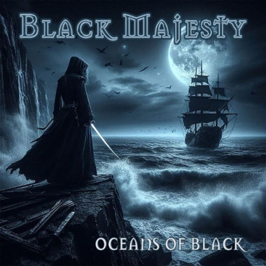 Black Majesty • Oceans Of Black