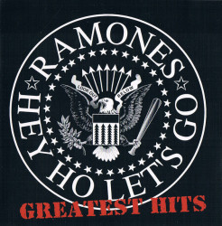 RAMONES • GREATEST HITS-HEY HO LET'S GO