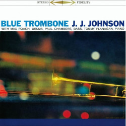 J.J. Johnson Quartet • Blue Trombone