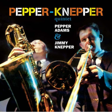 Pepper Adams, Jimmy Knepper • Quintet / Pepper Adams & Jimmy Knepper