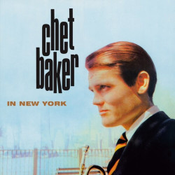 Chet Baker • In New York