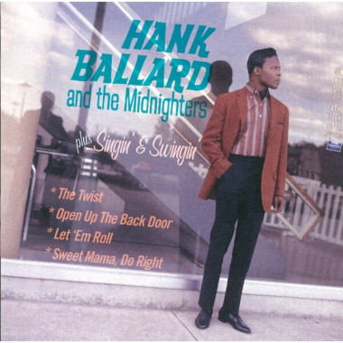 Hank Ballard & The Midnighters • Hank Ballard & The Midnighters / Singin´ & Swingin´