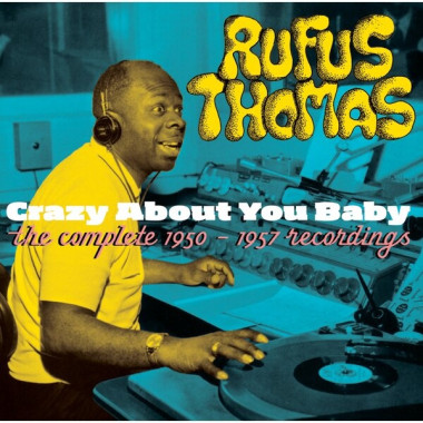 Rufus Thomas • Crazy About You Baby
