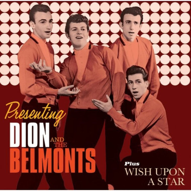 Dion & The Belmonts • Presenting Dion And The Belmonts