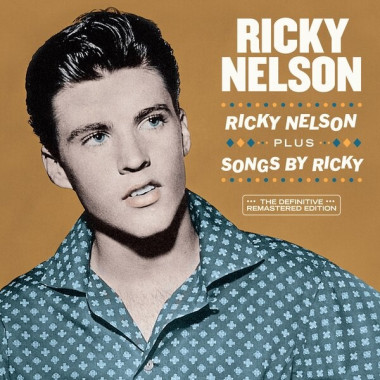 Ricky Nelson • Ricky Nelson + Songs By Ricky