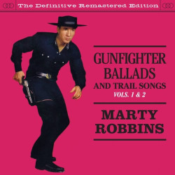Marty Robbins • Gunfighter Ballads & Trail Songs 1 & 2