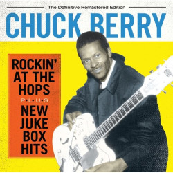 Chuck Berry • Rockin´ At The Hops / New Jukebox Hits
