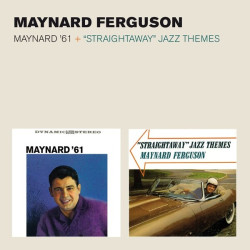Maynard Ferguson • Maynard ´61 / Straightaway Jazz Themes (Remastered)
