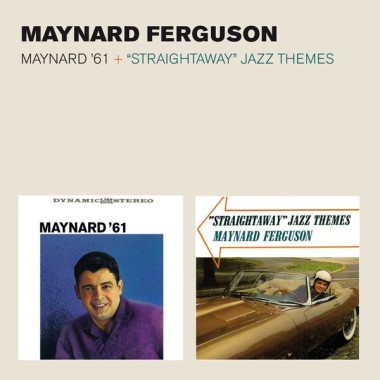 Maynard Ferguson • Maynard ´61 / Straightaway Jazz Themes (Remastered)
