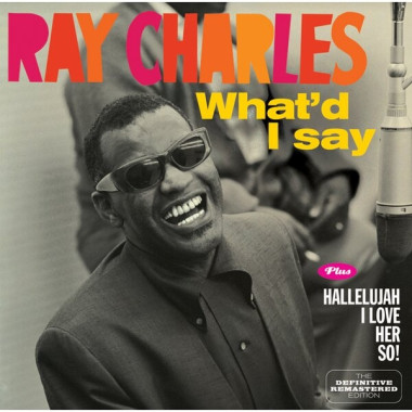 Ray Charles • What´d I Say / Hallelujah I Love Her