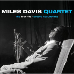 Miles Davis Quintet • 1951-1957 Studio Recordings