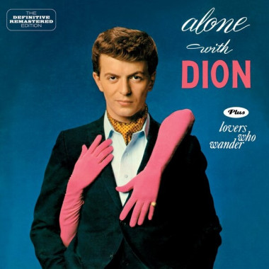 Dion • Alone With Dion / Lovers Who Wander