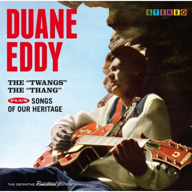 Duane Eddy • Twangs The Thang / Songs Of Our Heritage