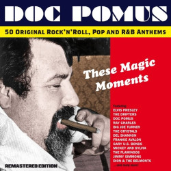 Doc Pomus • These Magic Moments - The Songs Of Doc Pomus