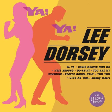 Lee Dorsey • Ya! Ya! (Remastered)