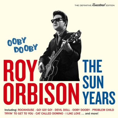 Roy Orbison • Ooby Dooby - The Sun Years