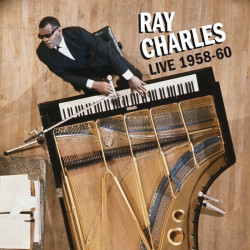 Ray Charles • Live 1958-1960