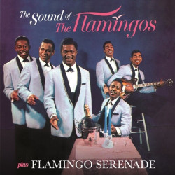 The Flamingos • Sound Of The Flamingos / Flamingo Serenade