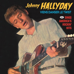 HALLYDAY, JOHNNY • VIENS DANSER LE TWIST/ SINGS AMERICAS ROCKIN HITS/ 9 BONUS TRACKS/ 2ON1
